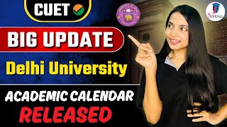 DU Academic Calendar 202425 Released  Key Dates and Updates for Delhi University du cuet2024 [upl. by Ettessil]