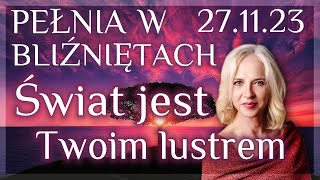 13  27 1123 Szanse możliwości  zagrożenia  Mglista pełnia Księżyca w Bliźniętach 271123 [upl. by Eanahs]