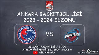 ABL l ATILIM ÜNİVERSİTESİ SPOR KULÜBÜ  AKAY ROYAL BASKET 25032024 PAZARTESİ 2100 [upl. by Idolla]