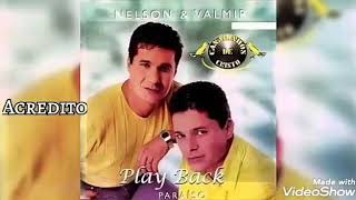 Acredito  Nelson e Valmir Playback [upl. by Standice138]