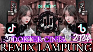 DjDOKTERCINTAVIRALTIKTOK  REMIXLAMPUNGTERBARU2024 ALASYILAMUSIC [upl. by Fiore941]