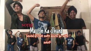 Maston ka jhund  hostel m raat ko masti [upl. by Yssirk649]