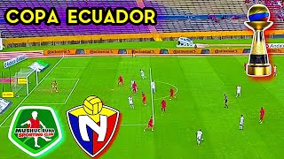 Mushuc Runa vs El Nacional Copa Ecuador 2024 EN VIVO [upl. by Ynaffik]