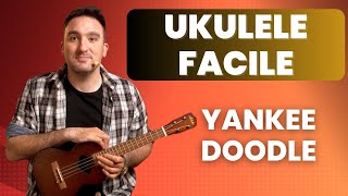 UKULELE FACILE  quot Yankee doodlequot [upl. by Oetsira972]