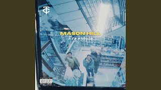 Mason Hill Freestyle feat SCI [upl. by Nalced]