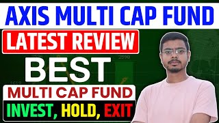 Axis multi cap fund review Axis multi cap fund direct growth [upl. by Biebel]