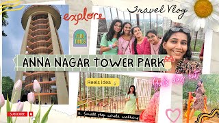 Anna Nagar Tower Park Chennai 💜  Timings Reels Ideas  Fun vlog Tamil  Day out in Chennai [upl. by Ludwig]