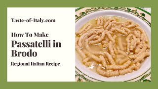 Passatelli in Brodo Tutorial amp Recipe  Italian Cucina Povera [upl. by Odab]