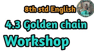 43 Golden chain English Workshop  8th std English [upl. by Tierza]