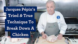 Break Down A Chicken With Jacques Pépin [upl. by Brandyn]