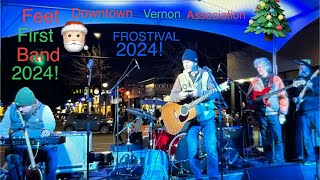 The Feet First Band  Downtown Vernon Association 2024  “FROSTIVAL”  11292024 [upl. by Alekat]