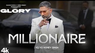 Millionaire Honey Singh  Full Song  Glory  New Hindi Song 2024 [upl. by Nertie]