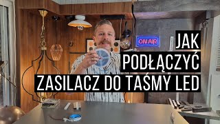 Jak podłączyć zasilacz do taśmy LED [upl. by Chaffin838]