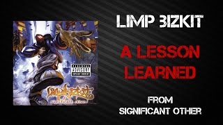 Limp Bizkit  A Lesson Learned Lyrics Video [upl. by Dorree]