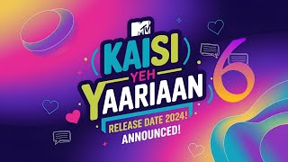 Kaisi Yeh Yaariaan Season 6 Coming in 2024 Release Date Announced [upl. by Ayotnahs968]