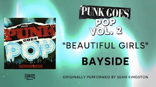 Bayside  Beautiful Girls Official Audio  Sean Kingston cover [upl. by Cortie]