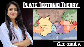 Plate Tectonic Theory World Physical Geography [upl. by Venu]