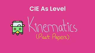 Kinematics  As Level Physics Past Papers 9702 [upl. by Aikemal]