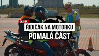 Řidičák na motorku  pomalá část na cvičišti [upl. by Iztim]