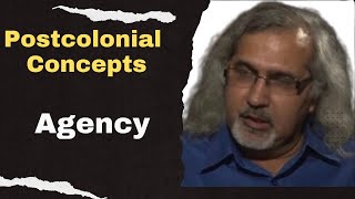 Agency Postcolonial Theory concepts  Postcolonialism [upl. by Sosthena]