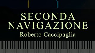 Seconda Navigazione  Roberto Cacciapaglia Piano Tutorial Piano only [upl. by Goar]