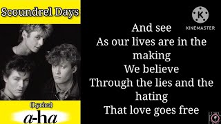 aha  Scoundrel Days lyrics [upl. by Corbie]