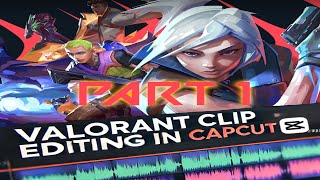 Tutorial How To Make Valorant Montage quotCLEANquot Like Zishu Ladiff With Capcut And Photoshop Only🔥🔥🔥 [upl. by Faustine]