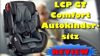 LCP GT Comfort Autokindersitz Isofix Gruppe 123 Autositz 9 bis 36 kg  Günstig UND gut [upl. by Recneps393]