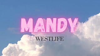 Westlife  Mandy Lyrics [upl. by Shear]