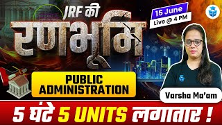 UGC NET Public Administration Marathon  UGC NET 2024 Complete Revision  Varsha Mam JRFAdda [upl. by Suiradal934]