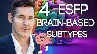 4 ESFP Subtypes Neuroscience Explained by Dario Nardi Dominant Creative Normalizing Harmonizing [upl. by Davidde]