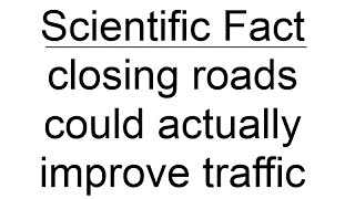 The Braess Paradox How Closing Roads Can Speed Up Traffic [upl. by Ytirev165]