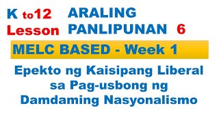 AP 6 Q1 WEEK 1 Pag usbong ng kamalayang Pilipino MELC BASED [upl. by Noswad]