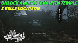 Black Myth Wukong How to Unlock Ancient Guanyin Temple 3 Bells Location at Chapter 1 [upl. by Melquist]