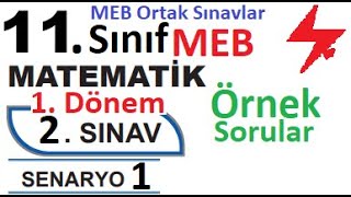 11 Sınıf Matematik  MEB Ortak Sınavlar  1 Dönem 2 Yazılı  Senaryo 1  MEB örnek sorular 1 [upl. by Yetty]