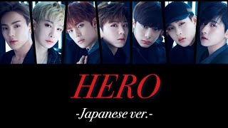 【日本語歌詞パート割】MONSTA X  HERO Japanese version [upl. by Nairdad678]