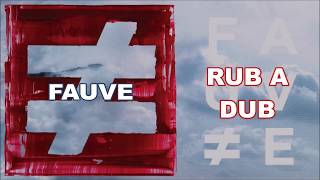 Fauve  Rub a dub subtítulos en español [upl. by Zarihs]