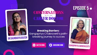 Breaking Barriers Gangapriya Chakraverti’s pathbreaking journey to succes [upl. by Oslec]