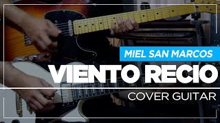 Viento Recio  Miel San Marcos  Guitar Cover  Sebastian Mora [upl. by Yhtomit]