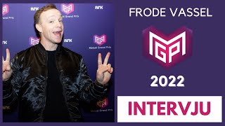 MGP 2022 Intervju med Frode Vassel [upl. by Epilef]