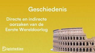 Geschiedenis  Directe en indirecte oorzaken van de Eerste Wereldoorlog [upl. by Amikehs]