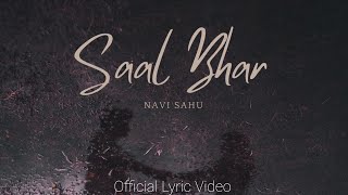 Navi Sahu  Saal Bhar Official Lyric Video [upl. by Brigitta306]