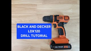 Black and Decker Drill Tutorial and Demonstration LDX120 [upl. by Akciret]