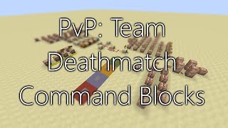 Minecraft PvP Team Deathmatch Command Block Setup [upl. by Jandel]