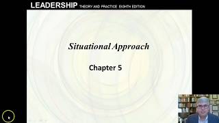 Situational Approach Chap 5 Leadership by Northouse 8th edition [upl. by Siram]