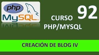 Curso PHP MySql Creación de blog IV Vídeo 92 [upl. by Reta]