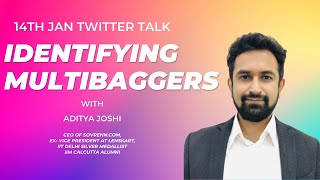 Identifying Multibaggers  Sovrenn Twitter Space Talk 14th Jan  Aditya Joshi [upl. by Ebneter613]