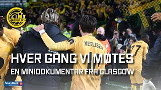 Glimt fra innsiden  Bli med tilbake til Glasgow og gjenopplev de elleville dagene  Europa 202122 [upl. by Matelda]