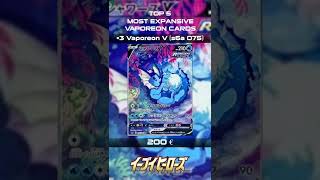 TOP 5 MOST EXPANSIVE VAPOREON CARDS [upl. by Inatirb332]