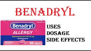 BENADRYL Diphenhydramine  Uses Dosage Side Effects [upl. by Musette488]